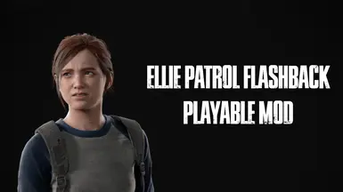 Ellie Patrol 回溯 可玩模组