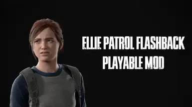 Ellie Patrol 回溯 可玩模组