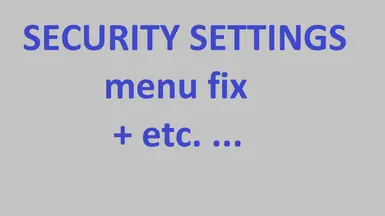 SECURITY SETTINGS(安全设置)菜单修复等...