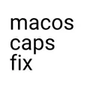 macOS 大写锁定修复