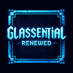 Glassential Renewed