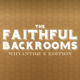 Faithful Backrooms