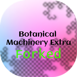 Botanical Machinery Extra Reforked