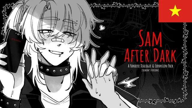 Sam After Dark - 病娇对话与事件扩展包 越南语