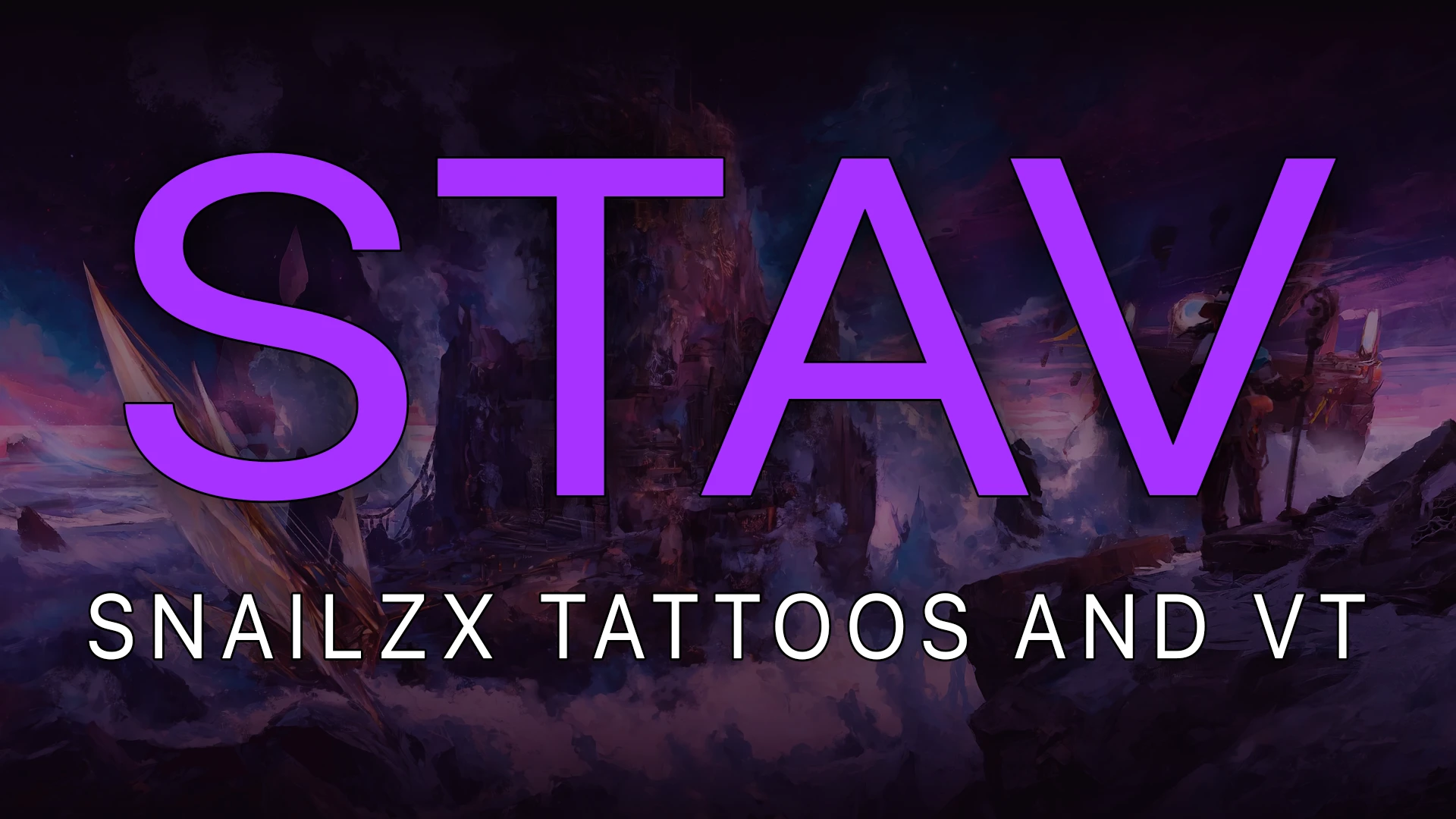 STAV - 蜗牛仔的纹身与VT