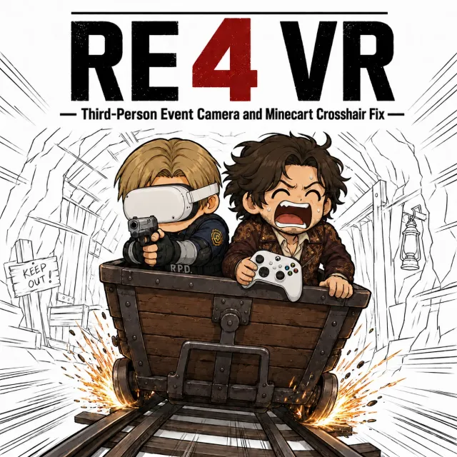 RE4 VR 第三人称事件视角与矿车准星修正