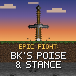 Epic Fight: BK的架势与站姿