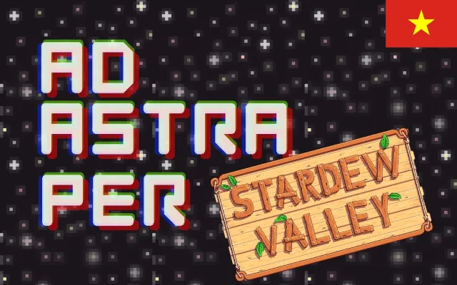 Ad Astra - 通过 Stardew 越南语