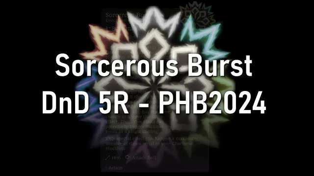 Sorcerous Burst - 术士法术爆发 DnD 5R PHB2024