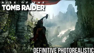 ROTTR - 终极照片级真实效果
