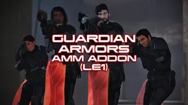 Guardian Armors (LE1 AMM ADDON)