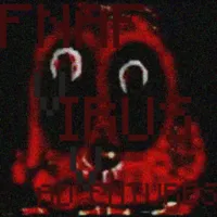 FNAF病毒冒险 - 数字恐怖体验(灵感来源于Twixxel)