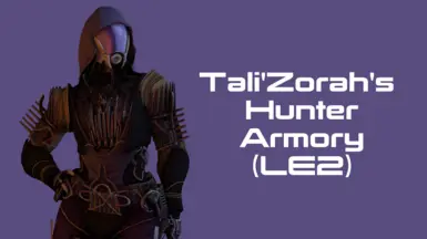Tali'Zorah的猎人军械库 (LE2)
