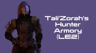 Tali'Zorah的猎人军械库 (LE2)