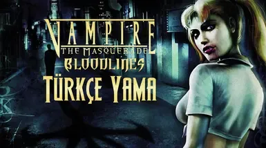 Vampire The Masquerade Bloodlines 土耳其语补丁 11.5