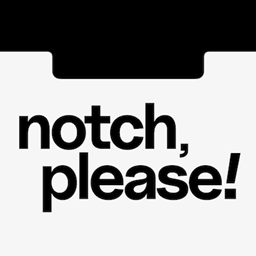 Notch，拜托了！