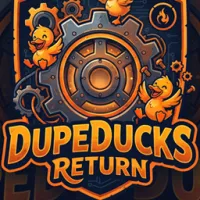 DupeDucks回归