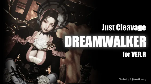 Just Cleavage - DREAMWALKER (VER.R)