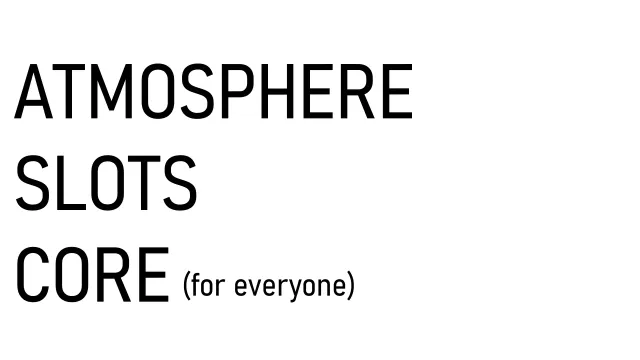 Atmosphere Slots Core