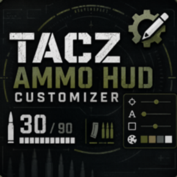 [Addon] TaCZ 弹药 HUD 自定义器