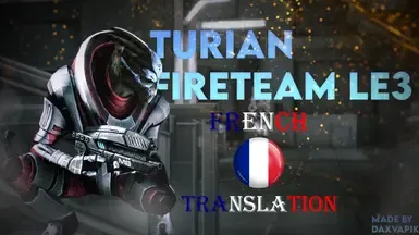 Turian火战队 LE3 - 法语翻译