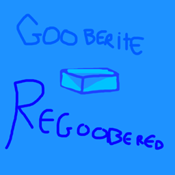 Gooberite Regoobered