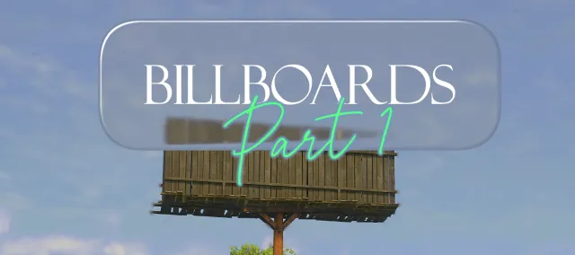 Billboards (Part 1)