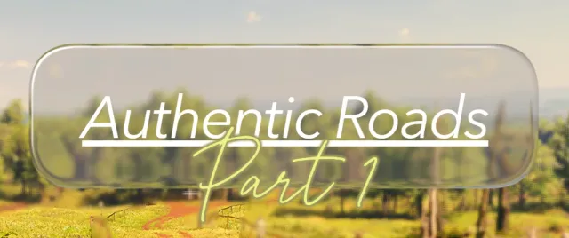 Authentic Roads Part 1