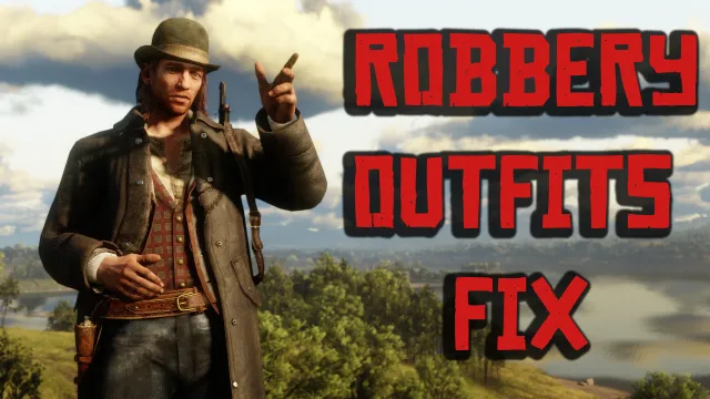 Robbery Outfits Fix