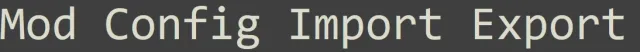 Mod Config Import Export