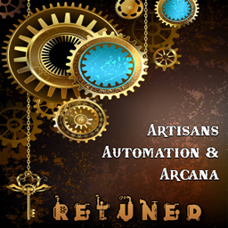 Artisans Automation and Arcana: Retuned (AAAR)