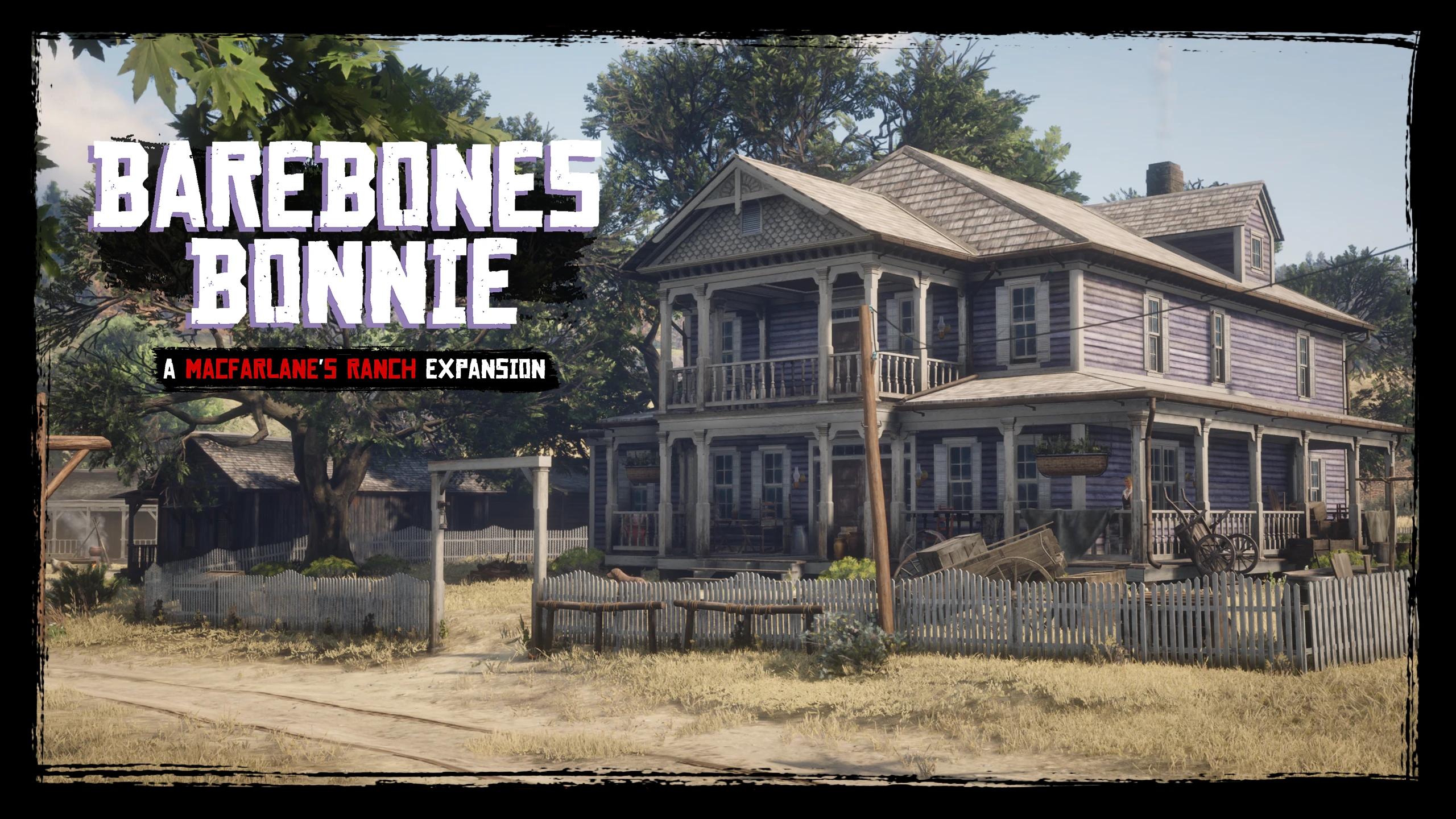 Barebones Bonnie - Improvements at the MacFarlane's Ranch