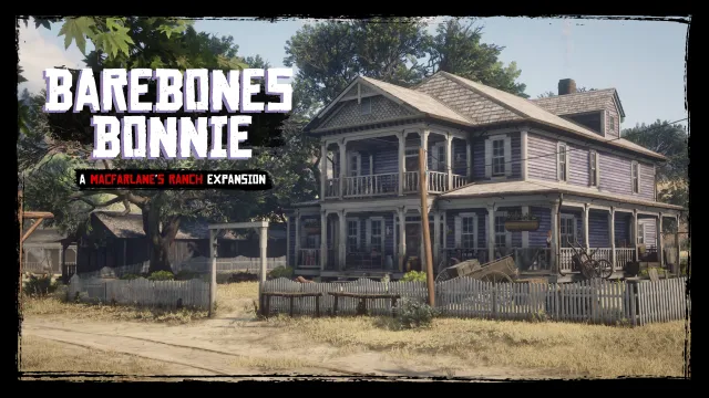 Barebones Bonnie - Improvements at the MacFarlane's Ranch