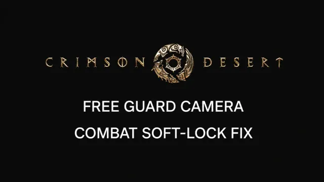 Free Guard Camera - Combat Soft-Lock Fix