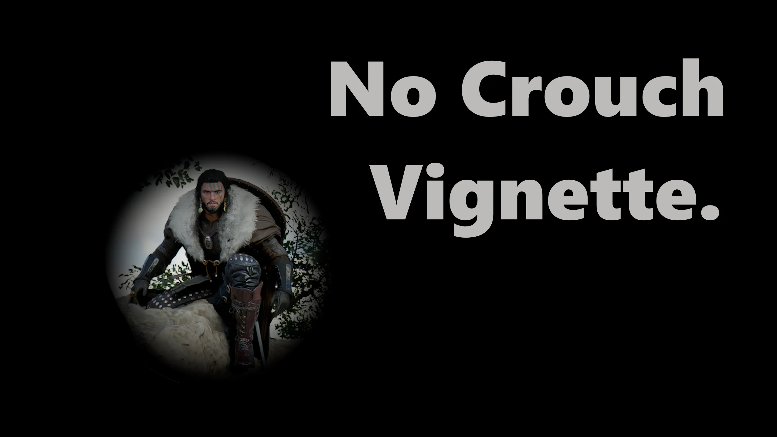 No Crouch Vignette