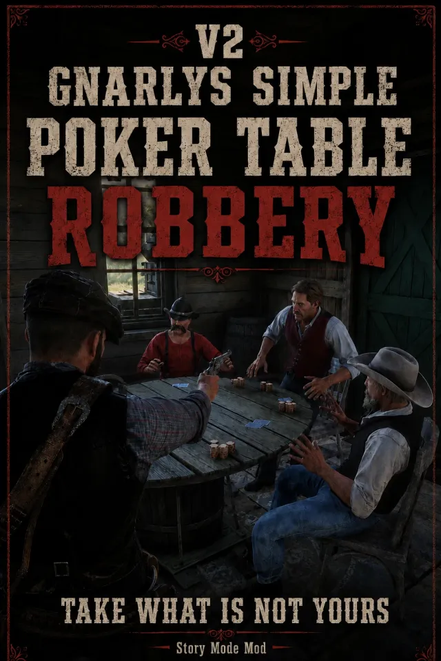 Gnarlys Simple Poker Table Robbery V2