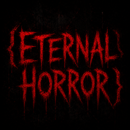 {Eternal Horrors}