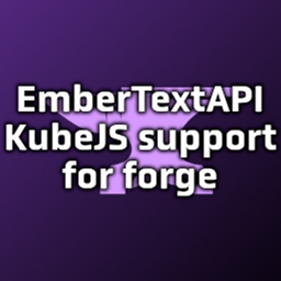 Ember的文本API非官方KubeJS Forge向后移植版