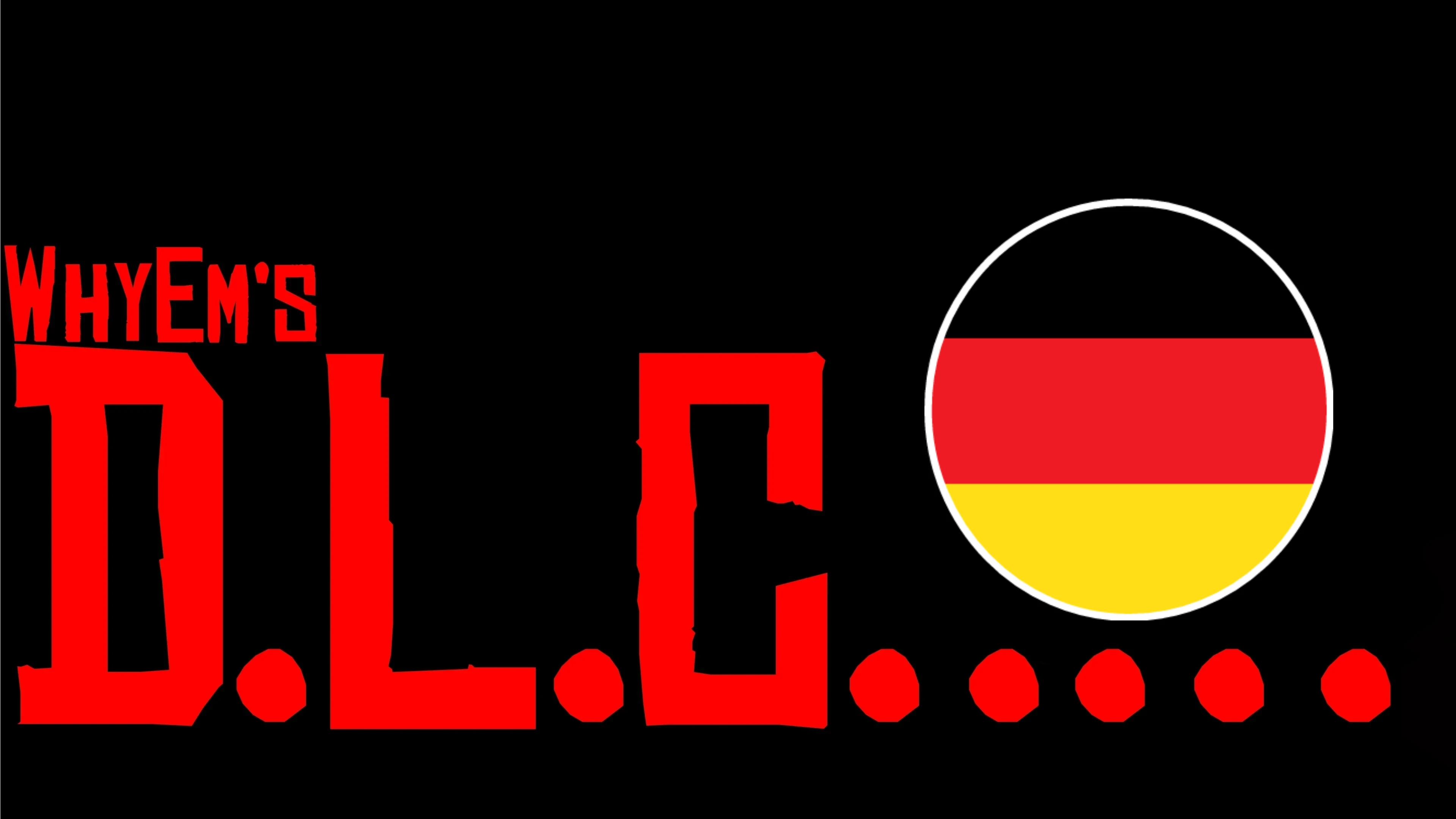 WhyEm's DLC - German Translation