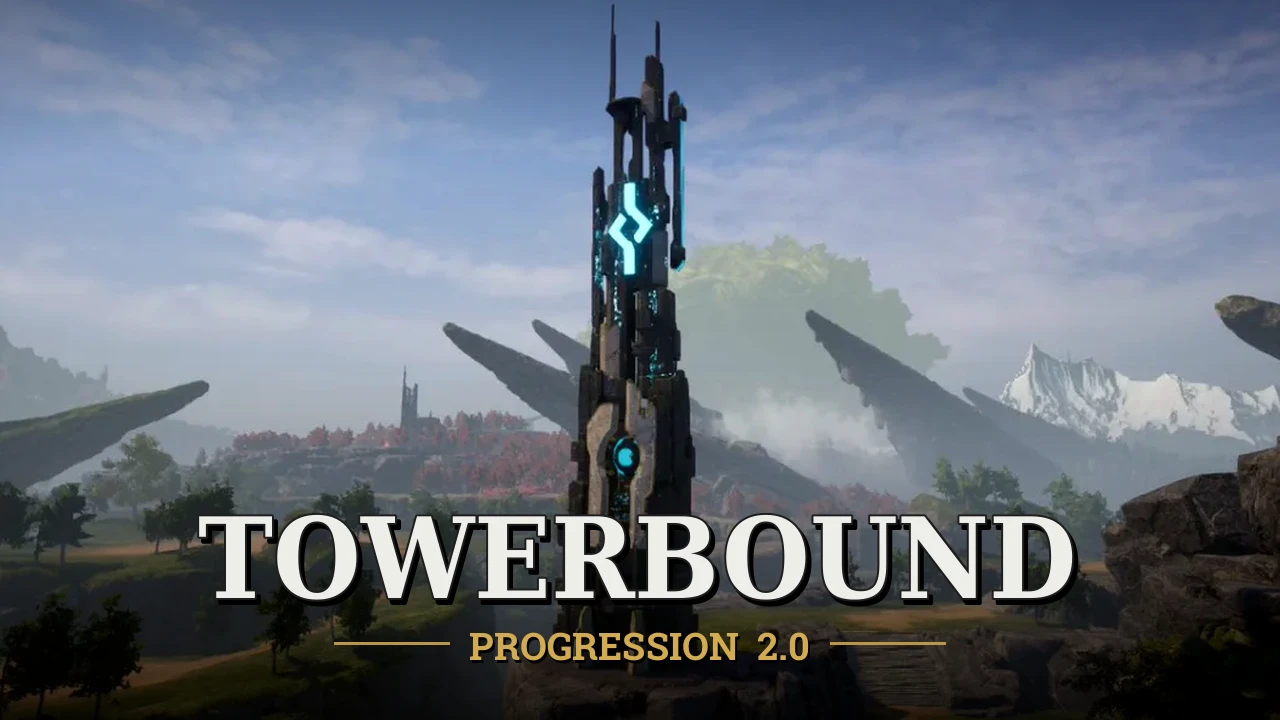 Towerbound - 进度大修