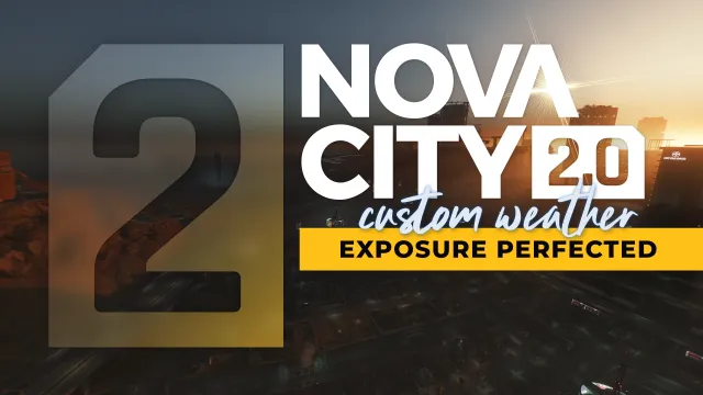 Nova City 2(自定义天气与光照 - 曝光全面重制)