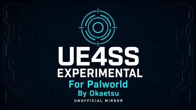 UE4SS实验版用于幻兽帕鲁