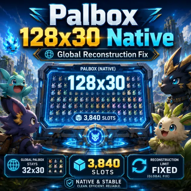 Palbox 128x30 原生 - 全局帕尔箱重建修复