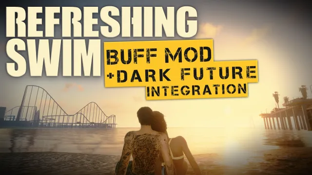 Refreshing Swim - Swimming Buff Mod (with Dark Future Integration)
