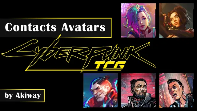 Contacts Avatars - Cyberpunk TCG (wip)