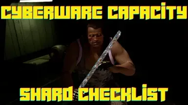 Cyberware Capacity Shard (and Cyberjunkies) Checklist