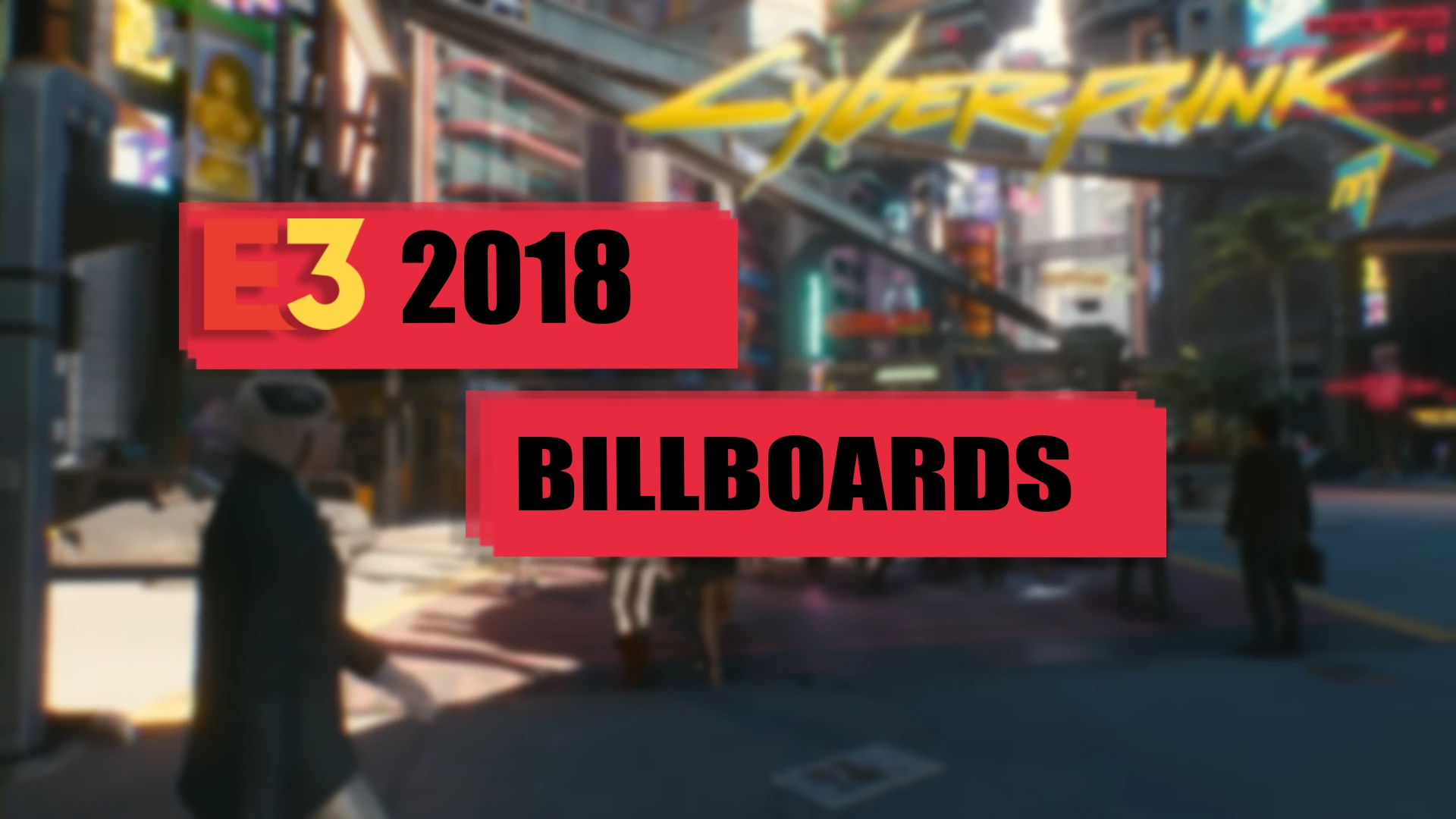 E3 2018 广告牌