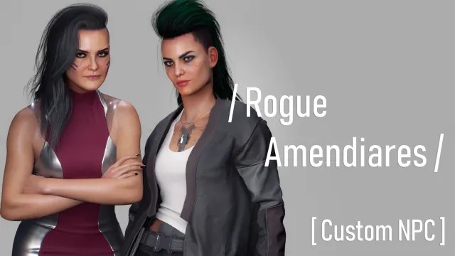 Rogue Amendiares - 自定义NPC(拍照模式 - AMM)