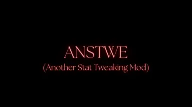 ANSTWE - 另一个属性调整模组