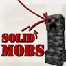 Solid Mobs